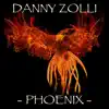 Danny Zolli - Phoenix (feat. Michael Wilson, Rob Asselstine, Ken Post, Rich Levesque & Jeremy Beck) - Single